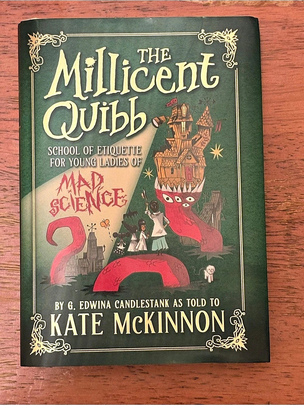 Little, Brown Books for Young Readers The Millicent Quibb School of Etiquette